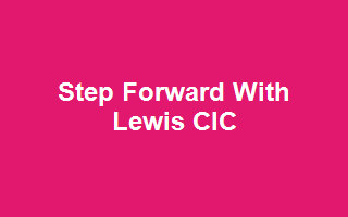 Step Forward With Lewis CIC